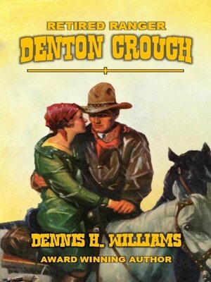 cover image of Retired Ranger--Denton Crouch